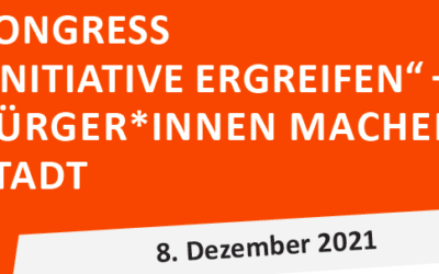 8. Dezember 2021 – große Veranstaltung “Initiative ergreifen – Bürger*innen machen Stadt” in der Rohrmeisterei, Schwerte